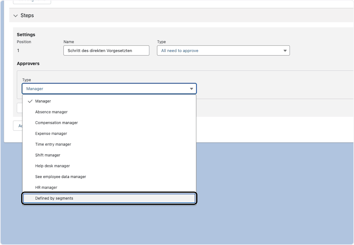 Defined by Segments selected for an approval step