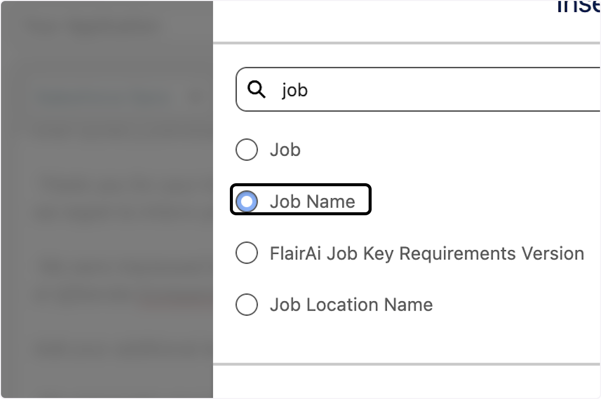 Select Job Name to insert the placeholder